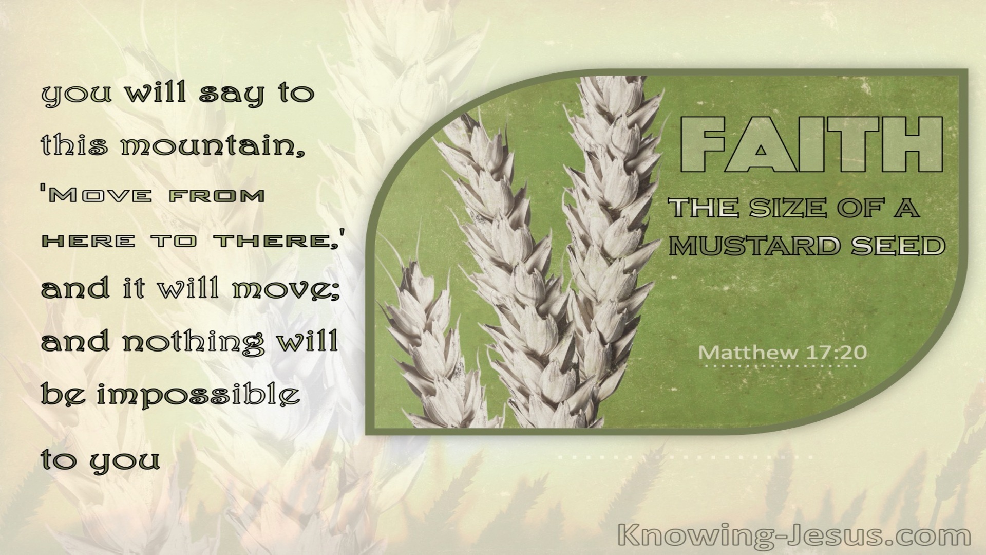 Matthew 17:20 Faith As A Grain Of Mustard Seed (sage)